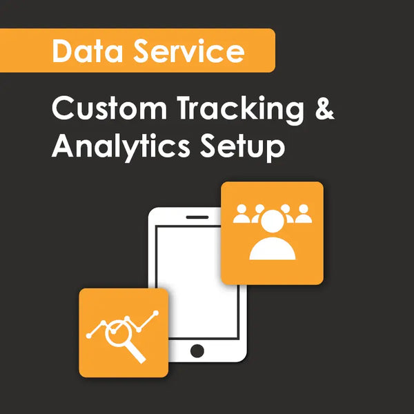 Data Service - Custom Tracking & Analytics Setup