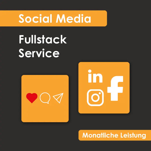 PAKET - Social Media; FULLSTACK SERVICE (monatliche Leistung)